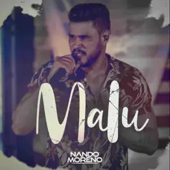 Malu - Single - Nando Moreno Malu - Single - Nando Moreno