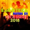 Bailoteca: Rumba en Diciembre 2018, 2018