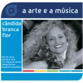 Cândida Branca Flor - Canção Da Roupa Branca