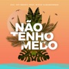 Não Tenho Medo (feat. Diego Albuquerque) - Single