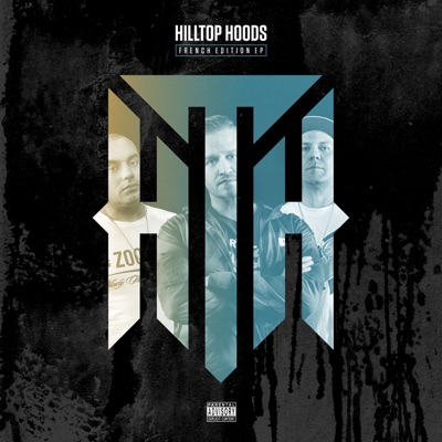 French Edition - EP - Hilltop Hoods
