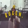Queen (feat. China White, J. Kosmos & Laxcity) - Single album lyrics, reviews, download