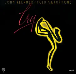 Cry - Solo Saxophone by John Klemmer album reviews, ratings, credits