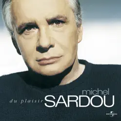 Du plaisir - Michel Sardou