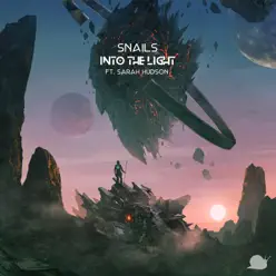 Into the Light (feat. Sarah Hudson) - Single - Snails Into the Light (feat. Sarah Hudson) - Single - Snails