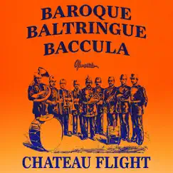 Baroque - Single by Château Flight album reviews, ratings, credits