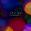 Ivory Circle - Silent Night