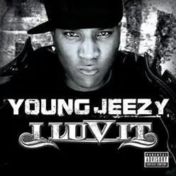 I Luv It - Single - Jeezy I Luv It - Single - Jeezy