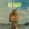 Go Away (feat. Nijo) - Amigo, Seum & Sugar MMFK lyrics