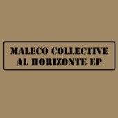 Maleco Collective - Yo Soy la Voz