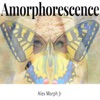 Amorphorescence