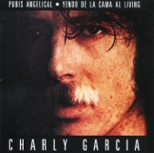 Charly Garcia - Yo No Quiero Volverme Tan Loco