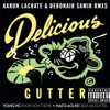 Delicious Gutter (Aaron LaCrate & Debonair Samir Remixes) - EP, 2008