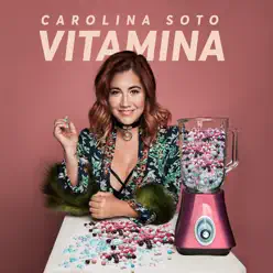 Vitamina - Single - Carolina Soto