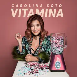 Vitamina - Single - Carolina Soto Vitamina - Single - Carolina Soto