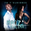 Tu t'éloignes (feat. Talina) - Single