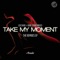 Take My Moment (feat. Karl Vanburkleo) - Lex Dave lyrics