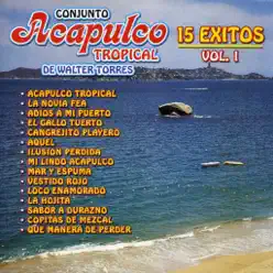 15 Grandes Éxitos, Vol. 1 - Acapulco Tropical