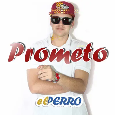 Prometo - Single - El Perro