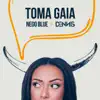 Toma Gaia (feat. Dennis DJ) - Single album lyrics, reviews, download