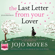 Jojo Moyes - Last Letter from Your Lover (Unabridged)
