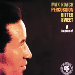 Percussion Bitter Sweet by Max Roach album reviews, ratings, credits