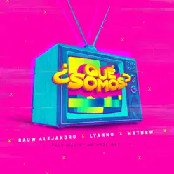 ¿Qué Somos? - Single - Rauw Alejandro ¿Qué Somos? - Single - Rauw Alejandro