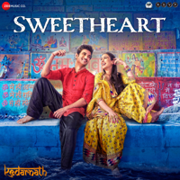 Amit Trivedi & Dev Negi - Sweetheart (From 