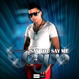 Jeyro - Say You Say Me - 排舞 音乐