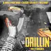 Drillin (feat. OTB Dutty & Mezzybaby) - Single album lyrics, reviews, download