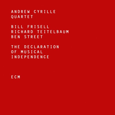 The Declaration of Musical Independence - Bill Frisell