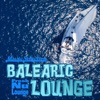 Balearic Lounge: Fresh Nu Lounge Music Selection, 2018