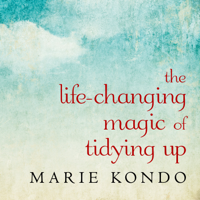 Marie Kondo - The Life-Changing Magic of Tidying Up: The Japanese Art of Decluttering and Organizing artwork