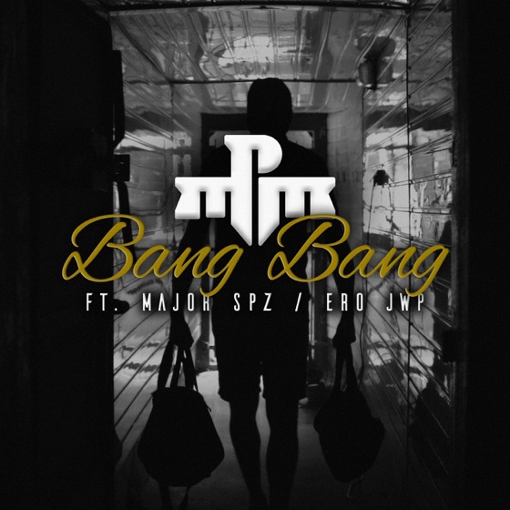 Cover artwork for Bang bang (feat. Major SPZ, Ero JWP)