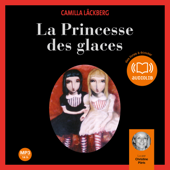 La Princesse des glaces - Camilla Läckberg