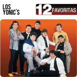 Los Yonic's - 12 Favoritas - Los Yonic's