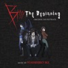 B: The Beginning (Original Soundtrack)