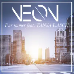 Für immer (feat. Tanja Lasch) - Single - Neón Für immer (feat. Tanja Lasch) - Single - Neón