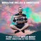 Breathe Relax & Meditate (feat. Kyle Bent) - 1142 lyrics