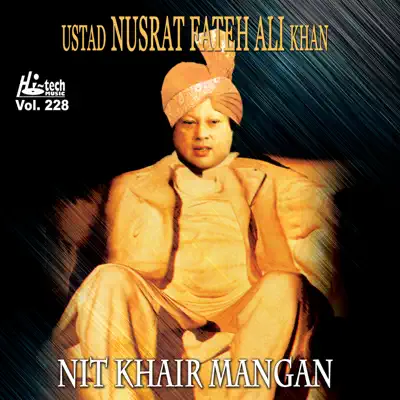 Nit Khair Mangan, Vol. 228 - Nusrat Fateh Ali Khan