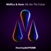 Stream & download We Are the Future - Single