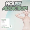 House Addiction, Vol. 39, 2017