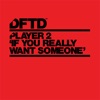 If You Really Want Someone (Extended Mix) - Single