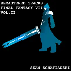 Remastered Tracks: Final Fantasy VII Vol. II by Sean Schafianski album reviews, ratings, credits