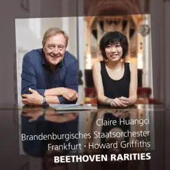 Beethoven: Orchestral Works - Claire Huangci Beethoven: Orchestral Works - Claire Huangci