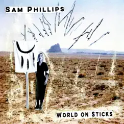 World on Sticks by Sam Phillips album reviews, ratings, credits