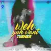 Weh Yuh Want - Single album lyrics, reviews, download