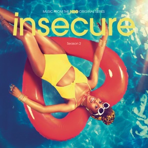 Insecure (Music from the HBO Original Series), Season 2