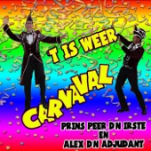 Prins Peer d'n irste en Alex d'n Adjudant - 't is weer carnaval
