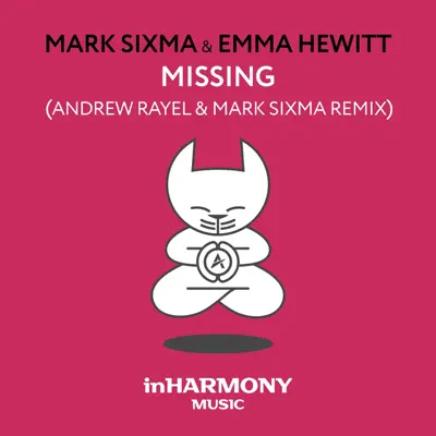 Missing (Andrew Rayel & Mark Sixma Remix) [Remixes] - Single - Emma Hewitt